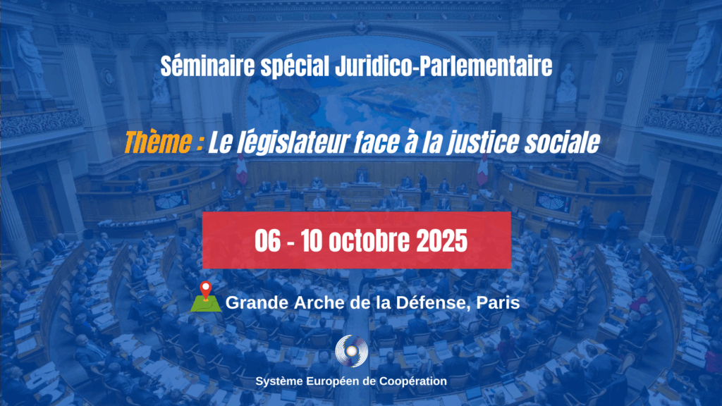 Séminaire spécial Juridico Parlementaire " Le législateur face à la justice sociale "